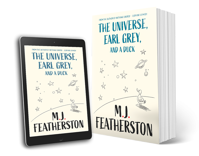 The Universe, Early Grey, and a Duck Book by MJ Featherston